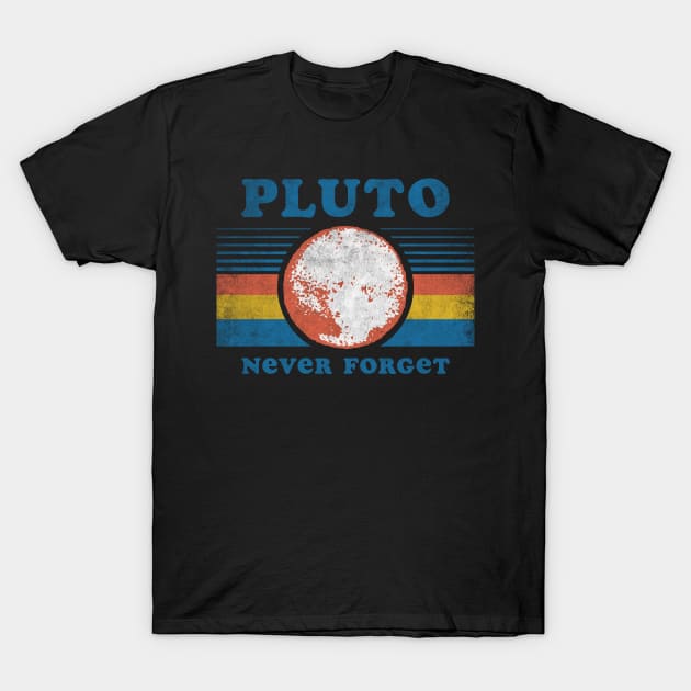 Pluto Never Forget T-Shirt by Tingsy